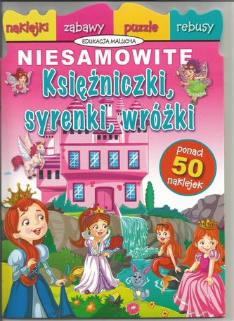 Niesamowite księżniczki, syrenki, wróżki