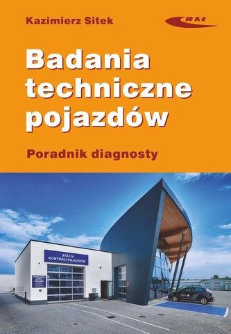 Badania techniczne pojazdów Badania techniczne pojazdów