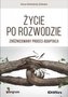 Życie po rozwodzie. Zróżnicowany proces adaptacji