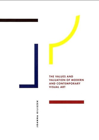 The Values and Valuation of Modern and.. The Values and Valuation of Modern and..