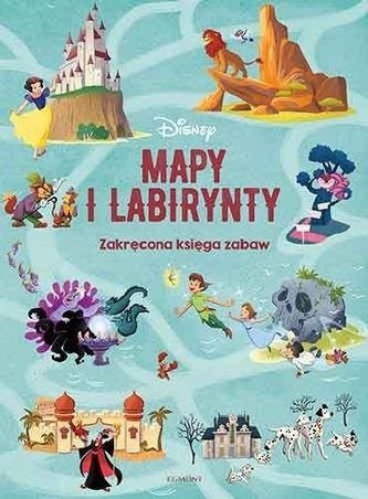 Disney. Mapy i labirynty. Zakręcona księga zabaw Disney. Mapy i labirynty. Zakręcona księga zabaw