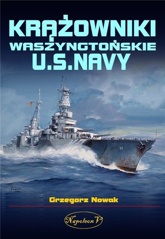 Krążowniki Waszyngtońskie U.S. Navy Krążowniki Waszyngtońskie U.S. Navy