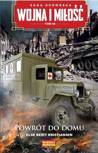 Wojna i miłość T.40 Powrót do domu