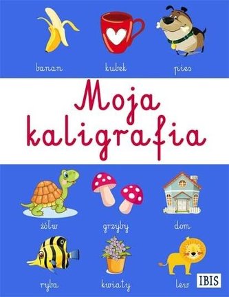 Moja kaligrafia