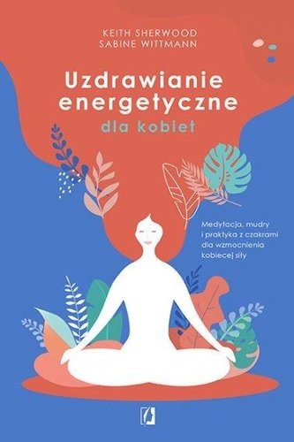 Uzdrawianie energetyczne dla kobiet