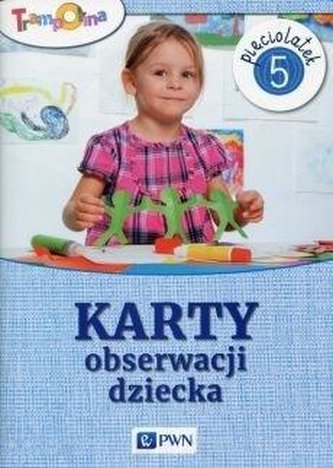 Trampolina. Karty obserwacji dziecka 5-latek PWN