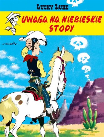 Lucky Luke T.10 Uwaga na Niebieskie Stopy Lucky Luke T.10 Uwaga na Niebieskie Stopy