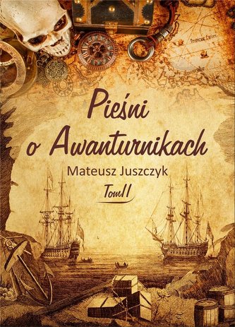 Pieśni o Awanturnikach T.2