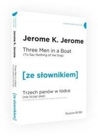 Trzech panów w łódce (Nie licząc psa)w.ang+słownik