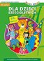 40 zadań dla dzieci sześcioletnich
