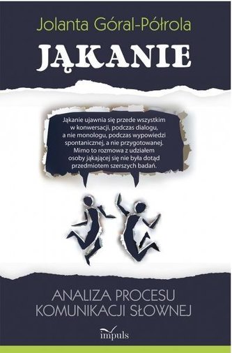 Jąkanie. Analiza procesu komunikacji słownej