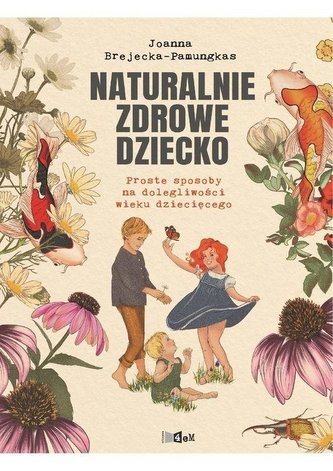 Naturalnie zdrowe dziecko