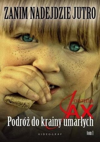 Zanim nadejdzie jutro T.1 Podróż do krainy...