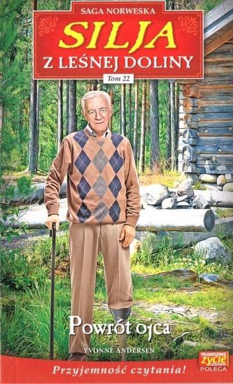 Silja z Leśnej Doliny T.22 Powrót ojca