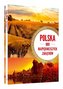 Polska. 1001 najpiękniejszych zakątków TW SBM