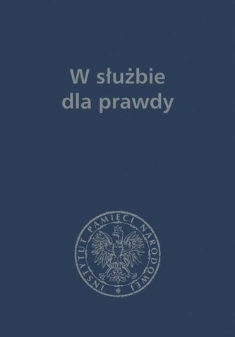 W służbie dla prawdy W służbie dla prawdy