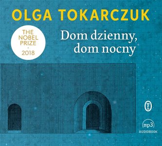 Dom dzienny, dom nocny audiobook Dom dzienny, dom nocny audiobook