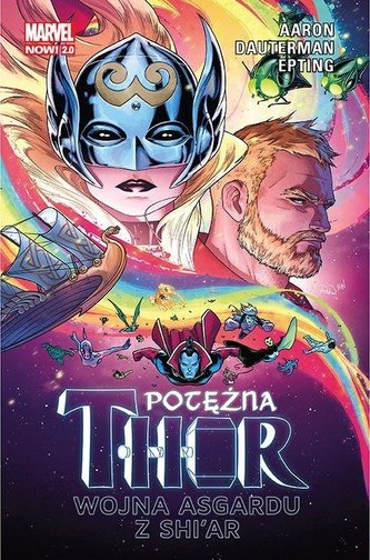 Potężna Thor T.3 Wojna Asgardu z Shi'ar Potężna Thor T.3 Wojna Asgardu z Shi'ar