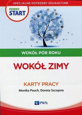 Pewny start. Wokół pór roku. Wokół zimy KP PWN