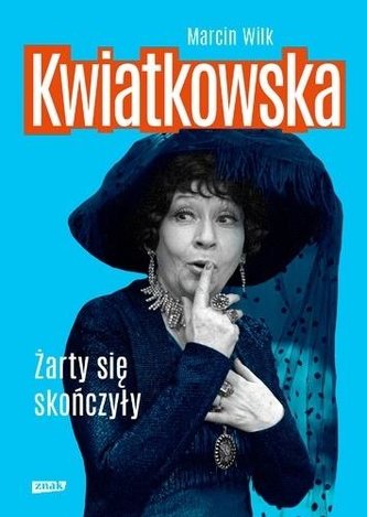 Kwiatkowska. Żarty się skończyły
