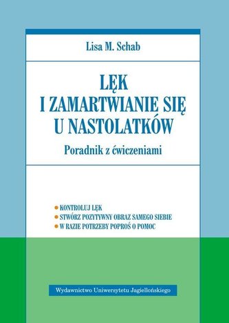 Lęk i zamartwianie się u nastolatków Lęk i zamartwianie się u nastolatków