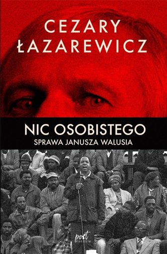Nic osobistego. Sprawa Janusza Walusia Nic osobistego. Sprawa Janusza Walusia
