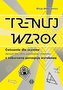 Trenuj wzrok. Ćw. dla uczniów... w.2020