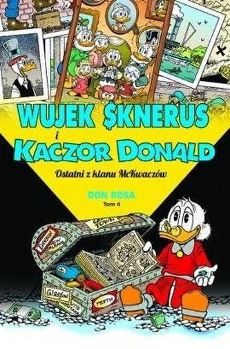 Wujek Sknerus i Kaczor Donald T.4 Ostatni z klanu Wujek Sknerus i Kaczor Donald T.4 Ostatni z klanu