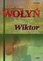 Saga rodzinna. Część 2. Wołyń. Wiktor