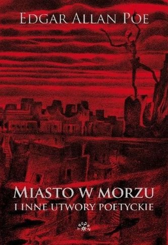 Miasto w morzu i inne utwory poetyckie TW Miasto w morzu i inne utwory poetyckie TW