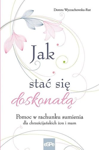 Jak stać się doskonałą
