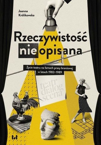 Rzeczywistość (nie)opisana Życie teatru na..