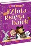 Złota Księga Bajek. Przygody Maszy i Niedźwiedzia
