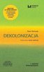 Krótkie Wprowadzenie 3 Dekolonizacja