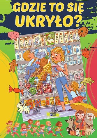 Gdzie to się ukryło Gdzie to się ukryło