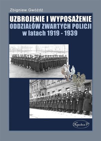 Uzbrojenie i Wyposażenie OZP w latach 1919-1939 Uzbrojenie i Wyposażenie OZP w latach 1919-1939