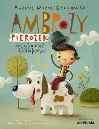 Ambroży Pierożek - przyjaciel smoków