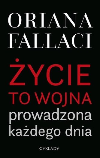 Życie to wojna prowadzona każdego dnia