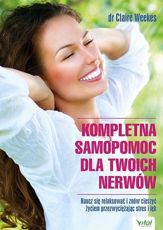 Kompletna samopomoc dla Twoich nerwów Kompletna samopomoc dla Twoich nerwów