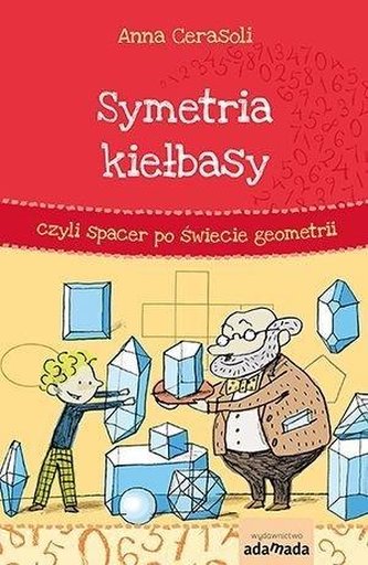 Symetria kiełbasy, czyli spacer po świecie...