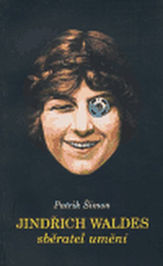 Jindřich Waldes - sběratel umění