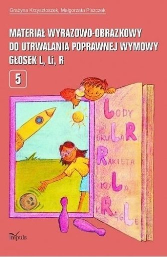 Materiał wyrazowo-obrazowy... głosek L, R