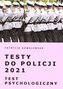 Testy do Policji 2021. Test psychologiczny