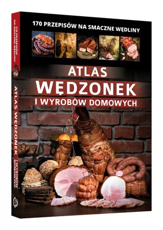 Atlas wędzonek i wyrobów domowych