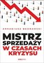 Mistrz sprzedaży w czasach kryzysu
