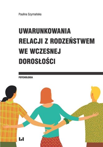 Uwarunkowania relacji z rodzeństwem we wczesnej...