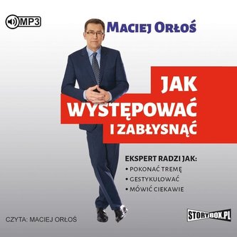 Jak występować i zabłysnąć audiobook