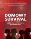 Domowy survival. Przezorny, przygotowany...w.2020
