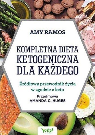 Kompletna dieta ketogeniczna dla każdego Kompletna dieta ketogeniczna dla każdego