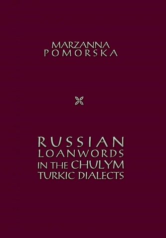 Russian loanwords in the Chulym Turkic dialects Russian loanwords in the Chulym Turkic dialects